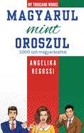 MAGYARUL MINT OROSZUL 1000 sz? magyarzattal: -                -       1000      c         &#110