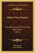 Maha-Vira-Charita: The Adventures of the Great Hero Rama (1871)