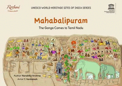 Mahabalipuram: The Ganga Comes to Tamilnadu