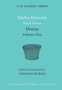 Mahabharata Book Seven (Volume 1): Drona