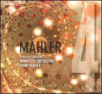 Mahler 4 - Carolyn Sampson (soprano); Minnesota Orchestra; Osmo Vnsk (conductor)