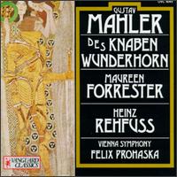 Mahler: Des Knaben Wunderhorn (The Youth's Magic Horn) - Heinz Rehfuss (bass); Maureen Forrester (alto); Vienna Festival Orchestra; Felix Prohaska (conductor)