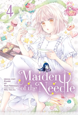 Maiden of the Needle, Vol. 4 (Manga) - Zeroki, and Takeoka, Miho, and Yukimura, Yuni