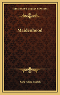 Maidenhood