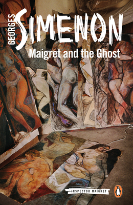 Maigret and the Ghost: Inspector Maigret #62 - Simenon, Georges, and Schwartz, Ros (Translated by)