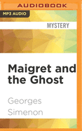 Maigret and the Ghost