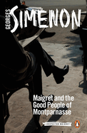 Maigret and the Good People of Montparnasse: Inspector Maigret #58