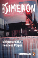 Maigret and the Headless Corpse: Inspector Maigret