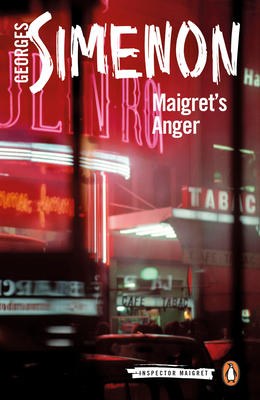 Maigret's Anger: Inspector Maigret #61 - Simenon, Georges, and Hobson, William (Translated by)