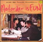 Mail Order Is Fun - Various Artists