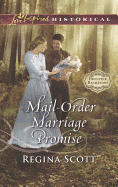 Mail-Order Marriage Promise: A Mail-Order Bride Romance