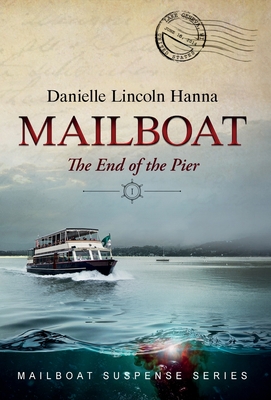 Mailboat I: The End of the Pier - Lincoln Hanna, Danielle