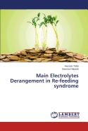 Main Electrolytes Derangement in Re-Feeding Syndrome