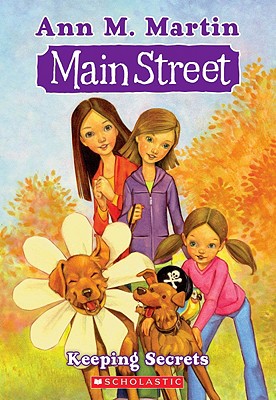 Main Street #7: Keeping Secrets - Martin Ann M