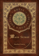 Main Street (Royal Collector's Edition) (Case Laminate Hardcover with Jacket)