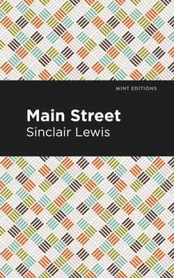 Main Street - Lewis, Sinclair, and Editions, Mint (Contributions by)