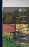 Maine: A History; Volume 4