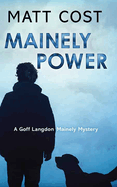 Mainely Power: A Goff Langdon Mainely Mystery