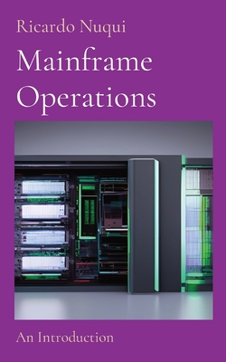 Mainframe Operations: An Introduction - Nuqui, Ricardo