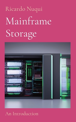 Mainframe Storage: An Introduction - Nuqui, Ricardo