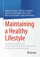 Maintaining a Healthy Lifestyle: Psychological Interventions for the Prevention of Chronic Diseases and the Role of the Health Ecosystem