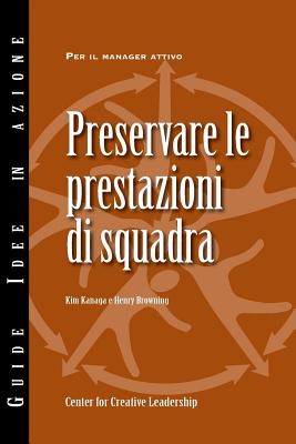 Maintaining Team Performance (Italian) - Kanaga, Kim, and Browning, Henry