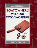 Maintanance Manual: Boatowner's Weekend Woodworking