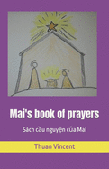 Mai's book of prayers: Sch c u nguy n c a Mai