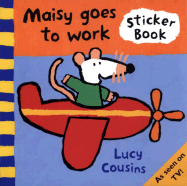 Maisy Goes to Work Sticker Book