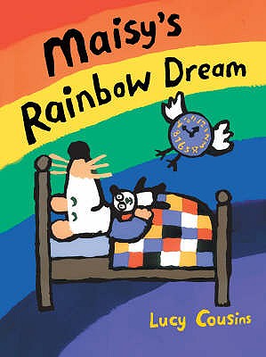 Maisy's Rainbow Dream - Cousins Lucy