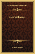 Maiwa's Revenge