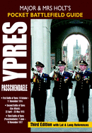 Major & Mrs Holt's Pocket Battlefield Guide to Ypres & Passchendaele