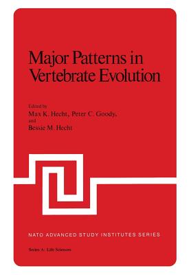 Major Patterns in Vertebrate Evolution - Hecht, Max (Editor)