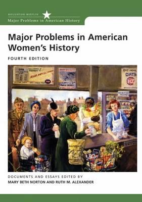 Major Problems in American Women's History - Norton, Mary Beth, and Alexander, Ruth M