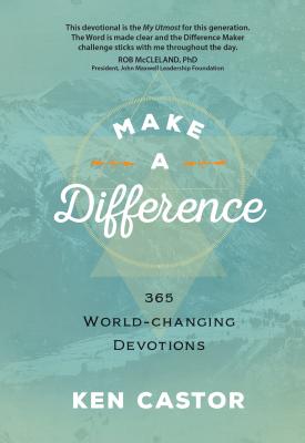 Make a Difference: 365 World-Changing Devotions - Castor, Ken