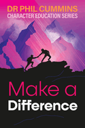 Make a Difference: Character Education Series: Book 4