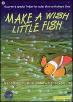 Make a Wish Little Fish - 