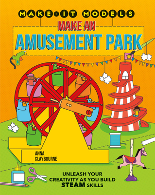Make an Amusement Park - Claybourne, Anna
