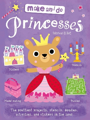 Make and Do: Princess - Griffiths, Margaret