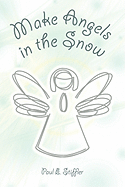 Make Angels in the Snow