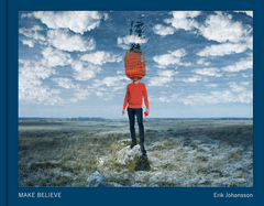 Make Believe (Signed edition): Erik Johansson