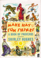 Make Hay While the Sun Shines: Book of Proverbs