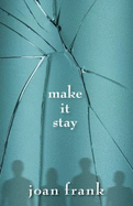 Make It Stay - Frank, Joan