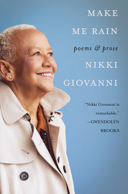 Make Me Rain: Poems & Prose - Giovanni, Nikki