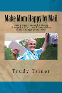 Make Mom Happy by Mail [LARGE PRINT]