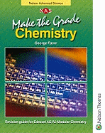 Make the Grade: Revision Guide: AS and A2 Chemistry