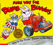 Make Way for Dumb Bunnies