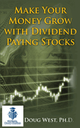 Make Your Money Grow with Dividend Paying Stocks