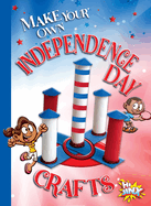 Make Your Own Independence Day Crafts