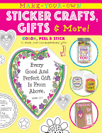 Make Your Own Sticker Crafts, Gifts, and More